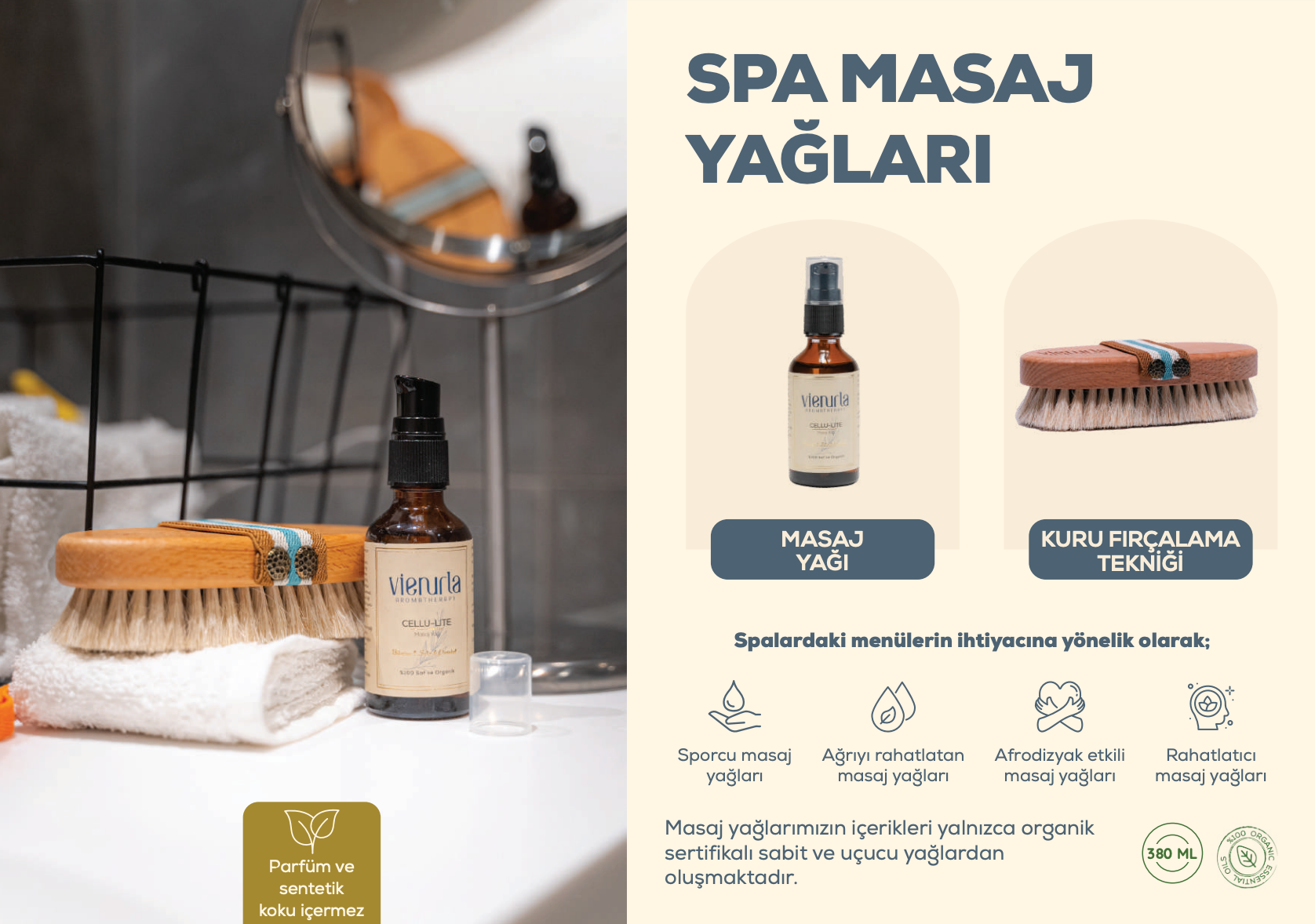 Vienurla Spa Masaj Yağları; organik sertifikalı sabit ve uçucu yağlardan üretilir. Sporcu, rahatlatıcı ve afrodizyak seçeneklerle profesyonel spa deneyimi sunar.
